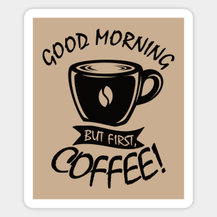 Coffee First Magnet